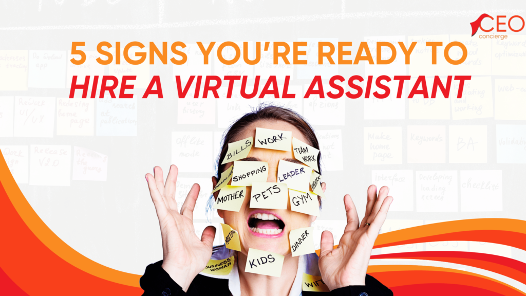 5 Signs Youre Ready To Hire A Virtual Assistant 9357