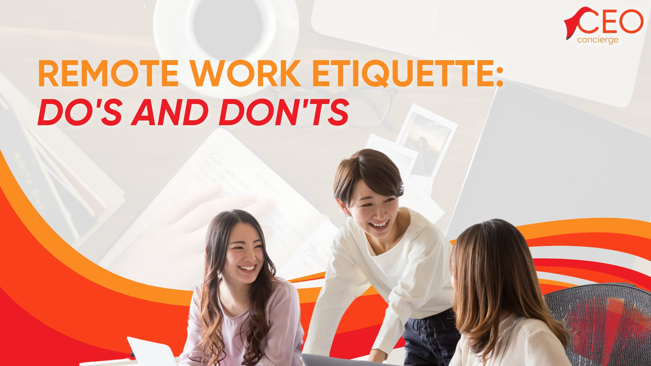 Master Remote Work Etiquette: Do’s and Don’ts