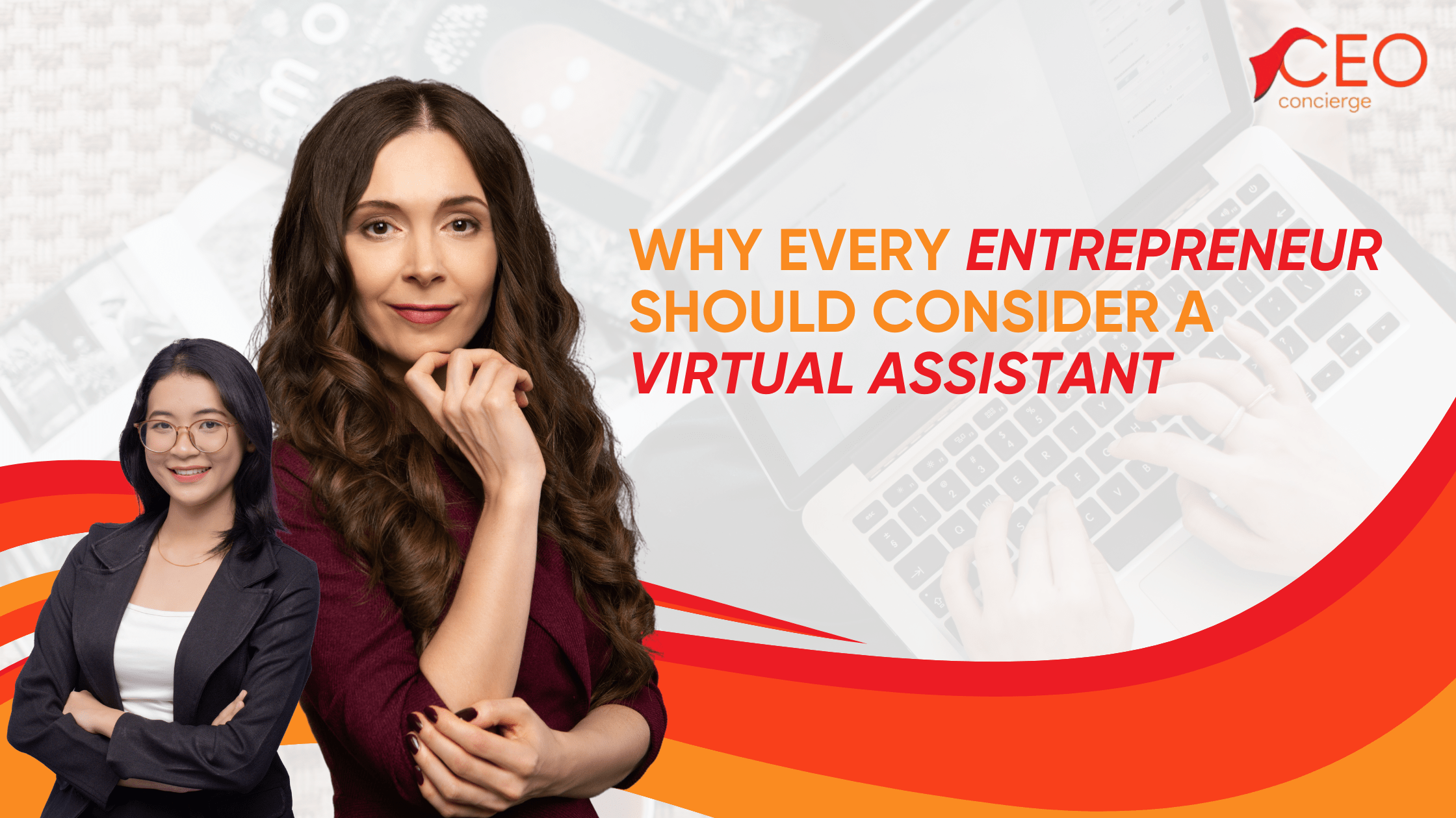 Why Every Entrepreneur Should Consider a Virtual Assistant